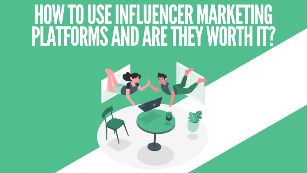 Influencer Marketing Platforms